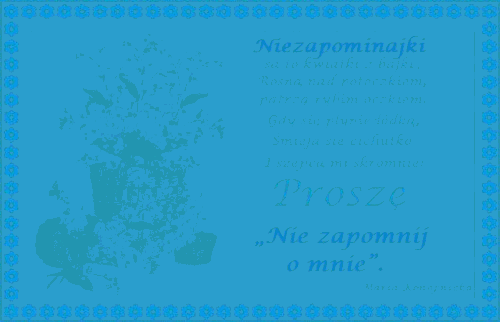 Niezapominajki nie zapomnij o mnie